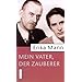 Mein Vater, der Zauberer