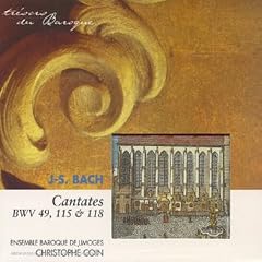 Cantates Bwv 49, 115 & 180