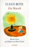 Ein Mensch - Heitere Verse mit Bildern von Hans Traxler - Eugen Roth