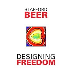 Designing Freedom (Stafford Beer Classic Library) (Taschenbuch)