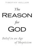 The Reason for God: Belief in an Age of Skepticism (Christian Large Print Softcover)