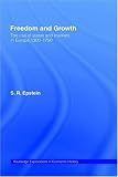 Freedom and Growth: Markets and States in Pre-Modern Europe (Routledge Explorations in Economics History, 17)