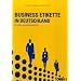 Business Etikette in Deutschland - More than Manners: So treten Sie professionell auf - The Business Proffessional's Guide to Success in Germany