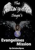 Evangeline's Mission (The Angel Saga's)