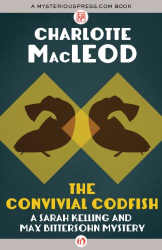 The Convivial Codfish (Sarah Kelling & Max Bittersohn Mysteries Series Book 5)