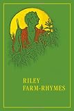 Riley Farm-Rhymes (Library of Indiana Classics)
