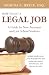 How to Get a Legal Job: A Guide for New Attorneys and Law School Students