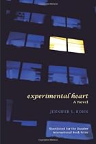 Experimental Heart: A Novel.