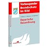 Bayerische Bauordnung: Vorbeugender Brandschutz im Bild