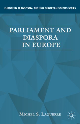 Parliament and Diaspora in Europe (Europe in Transition: The NYU European Studies Series)