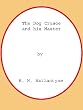 The Dog Crusoe and his Master