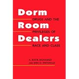 DormRoomDealers:DrugsandthePrivilegesofRaceandClass