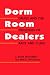 Dorm Room Dealers: Drugs and the Privileges of Race and Class