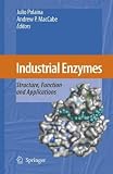 Industrial Enzymes: Structure, Function and Applications