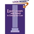 Legal Concepts and Issues in Emergency Care by  N. Genell Lee