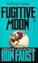 Fugitive Moon