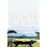 Tea on the Blue Sofa: Whispers of Love and Longing from Africa