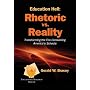 Education Hell: Rhetoric vs. Reality