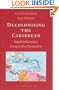 Decolonising the Caribbean: Dutch Policies in a Comparative Perspective