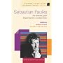 Sebastian Faulks: The Essential Guide: "Birdsong", "Charlotte Gray", "The Girl At The Lion d'Or" (Vintage Living Texts S.)
