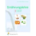 Ern�hrungslehre: Zeitgem�� - praxisnah Lehr-/Fachbuch