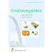 Ern�hrungslehre: Zeitgem�� - praxisnah Lehr-/Fachbuch