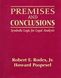Premises and Conclusions: Symbolic Logic for Legal Analysis