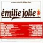 Emilie Jolie (1979 French Studio Cast)