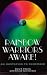 Rainbow Warriors Awake! An Invitation to Remember