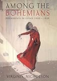 Among the Bohemians : experiments in living 1900-1939