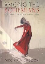 Among the Bohemians: Experiments in Living 1900-1939