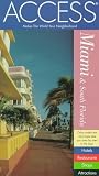 Miami and South Florida (Access Travel Guides)