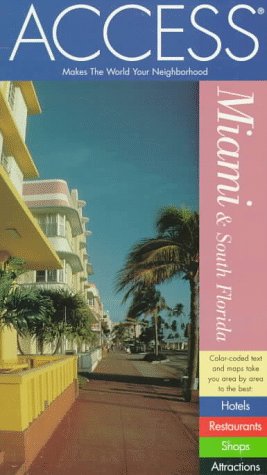 City Travel Guides Discounted  Books : Miami and South Florida (Access Travel Guides)