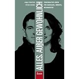 Alles, au�er gew�hnlich: Provokative Ideen f�r Manager, M�rkte, Mitarbeitervon "Anja F�rster"