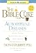The Bible Cure for Autoimmune Diseases: Ancient Truths, Natural Remedies and the Latest Findings for Your Health Today (Bible Cure)