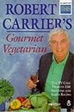 Robert Carrier's gourmet vegetarian