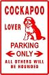 COCKAPOO LOVER PARKING dog pet CUTE sign