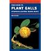 Field Guide to Plant Galls of California and Other Western States (California Natural History Guides)