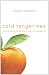 Cold Tangerines: Celebrating the Extraordinary Nature of Everyday Life