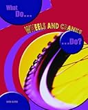 What do wheels and cranks do?