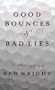 Good Bounces & Bad Lies