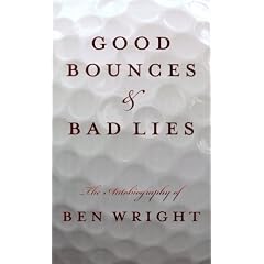 Good Bounces & Bad Lies: The Autobiography of Ben Wright