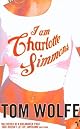 I Am Charlotte Simmons: A Novel