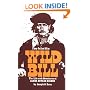 They Called Him Wild Bill: The Life and Adventures of James Butler Hickok