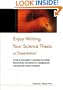 Enjoy Writing Your Science Thesis or Dissertation!: A Step by Step Guide to Planning and Writing Dissertations and Theses for Undergraduate and Gradua