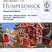 Humperdinck: Hansel and Gretel