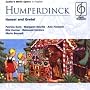 Humperdinck: Hansel and Gretel