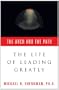 The Arch & The Path: The Life of Leading Greatly