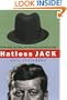 Hatless Jack: The President, the Fedora, and the History of American Style