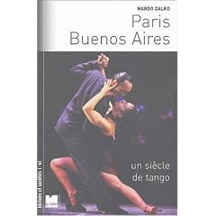 Paris-Buenos Aires : Un si�cle de tango